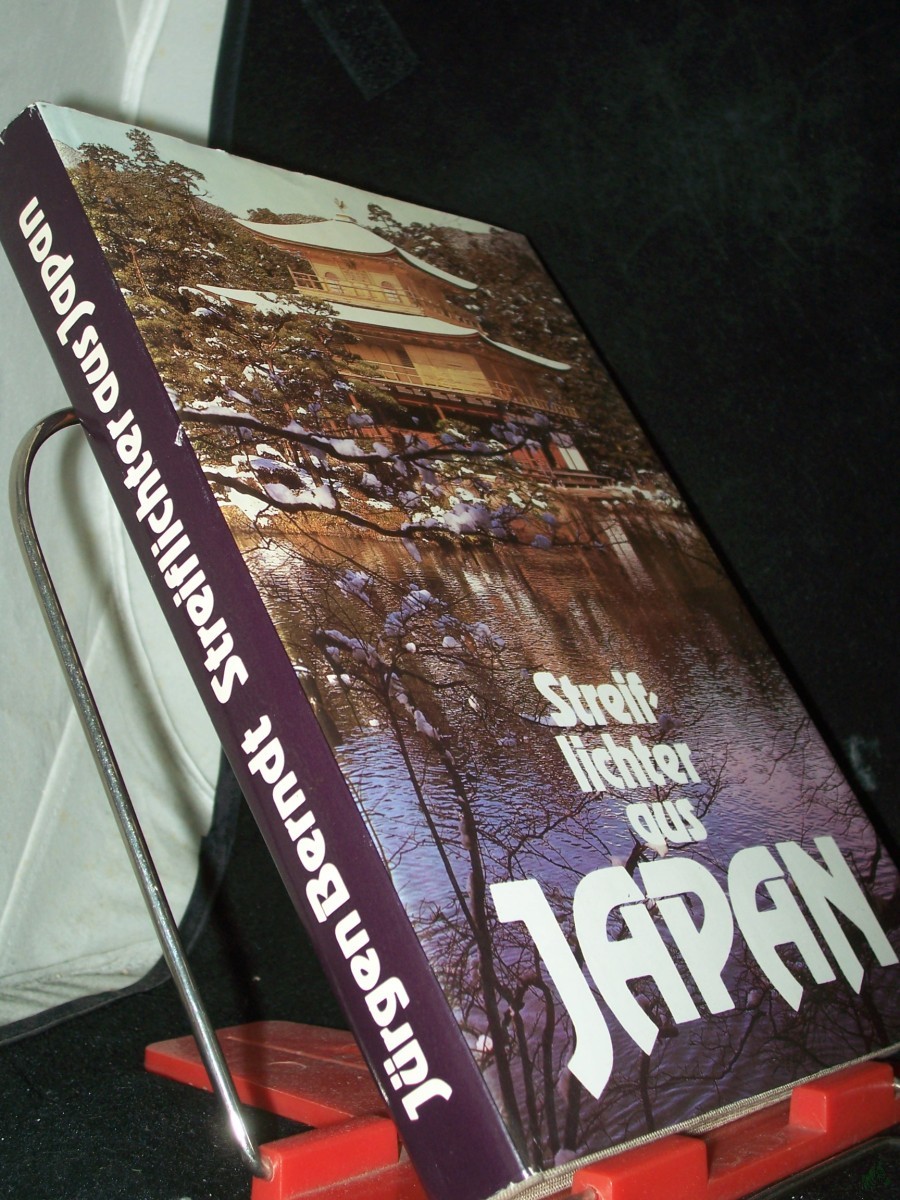 Product image 1 of the product “Streiflichter aus Japan / Jürgen Berndt ”