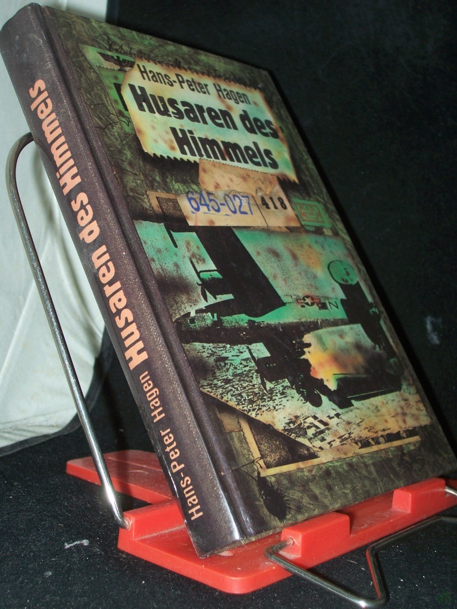 Product image 1 of the product “Husaren des Himmels : berühmte deutsche Jagdflieger und die Geschichte ihrer Waffe / Hans-Peter Hagen ”