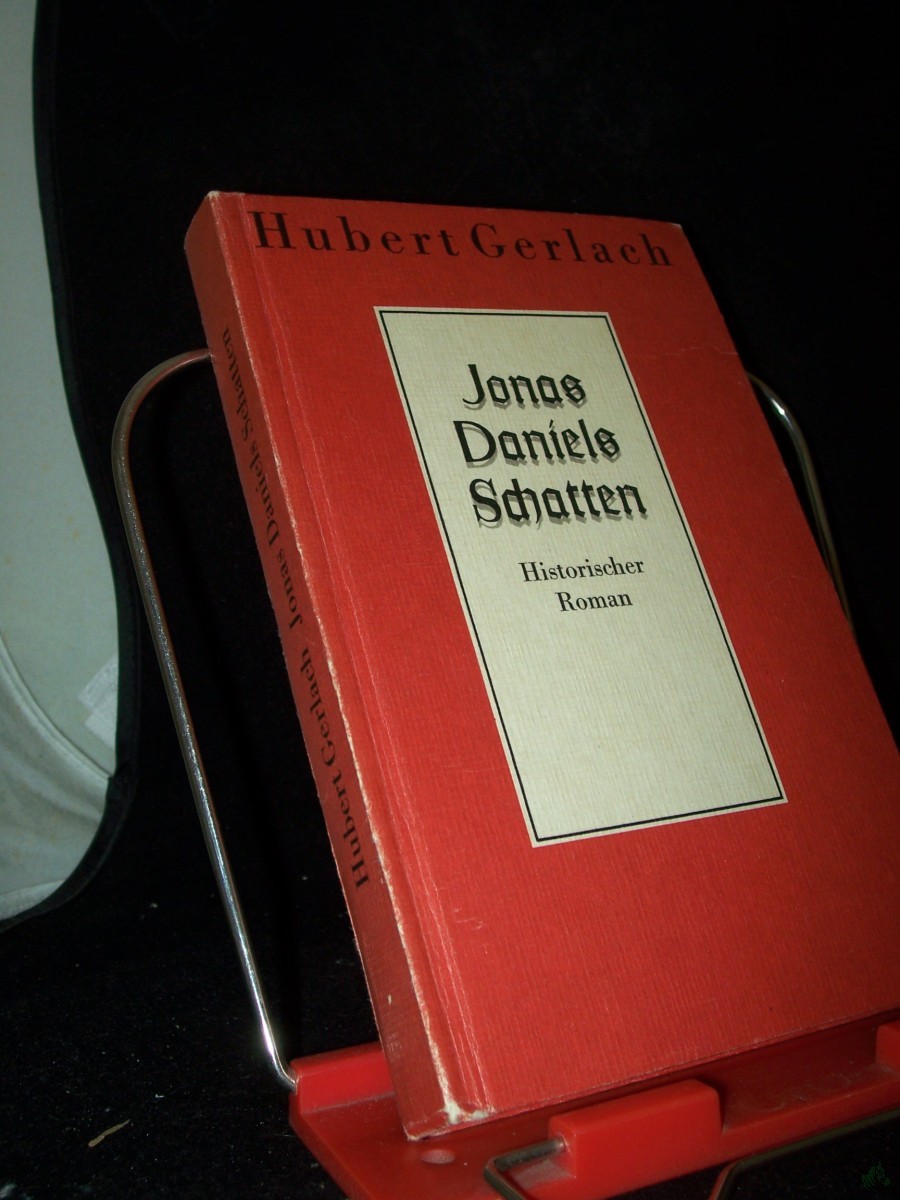 Product image 1 of the product “Jonas Daniels Schatten : histor. Roman / Hubert Gerlach ”