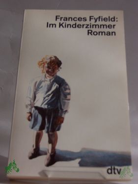Artikelbild 1 des Artikels “Im Kinderzimmer : Roman / Frances Fyfield. Dt. von Uda Strätling “
