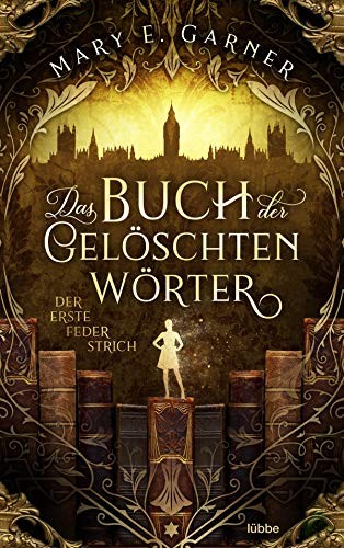 Artikelbild 1 des Artikels “Der erste Federstrich : Roman / Mary E. Garner “