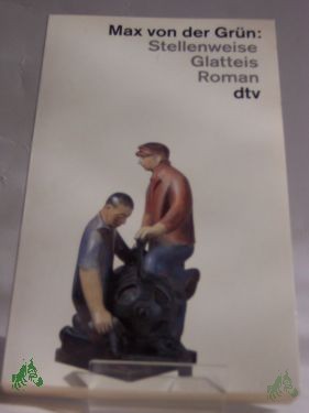 Artikelbild 1 des Artikels “Stellenweise Glatteis / Max von der Grün “