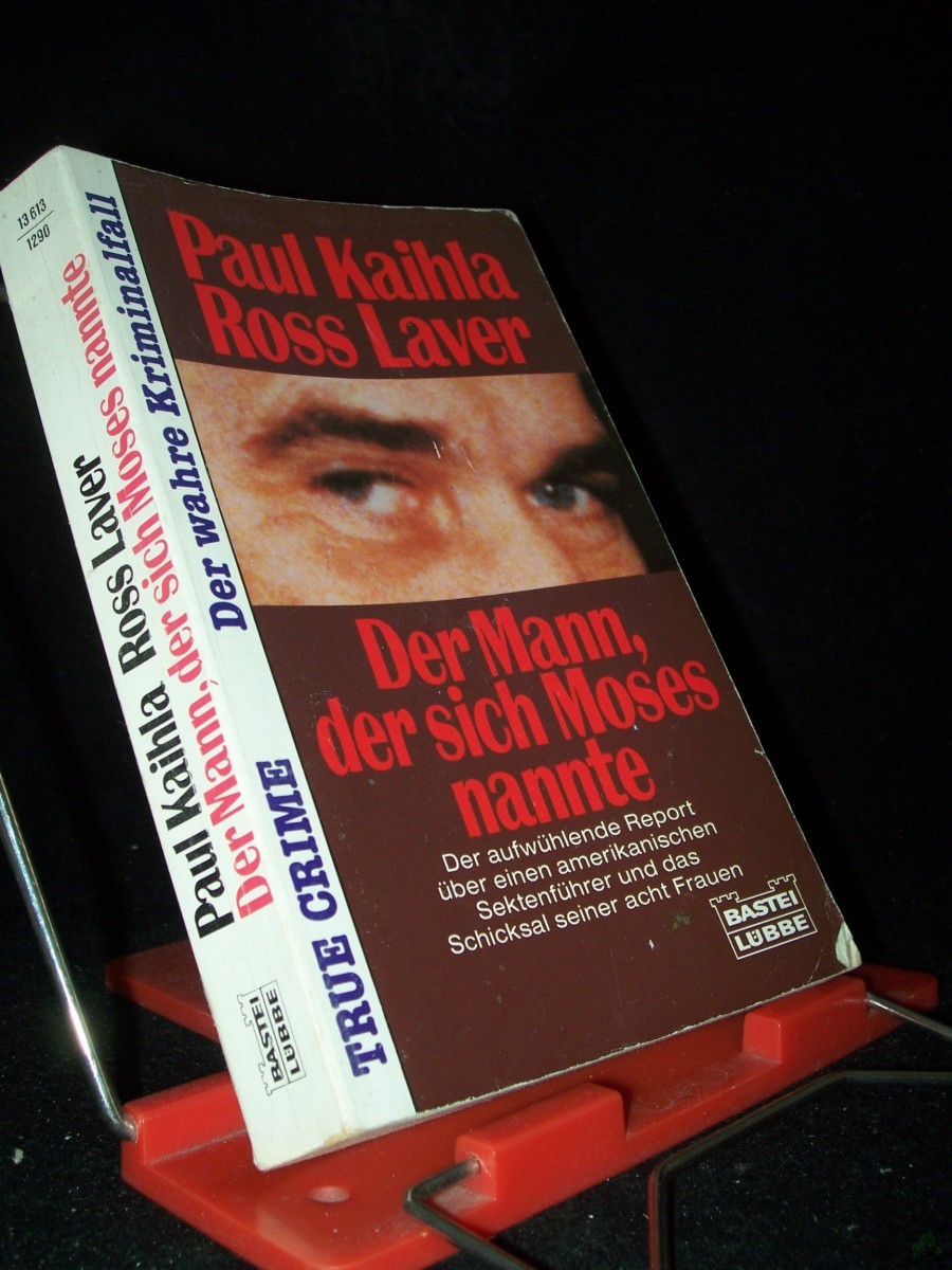 Artikelbild 1 des Artikels “Der Mann, der sich Moses nannte : [der aufwühlende Report über einen amerikanischen Sektenführer und das Schicksal seiner acht Frauen] / Paul Kaihla ; Ross Laver. Ins Dt. übertr. von Malte Heim “