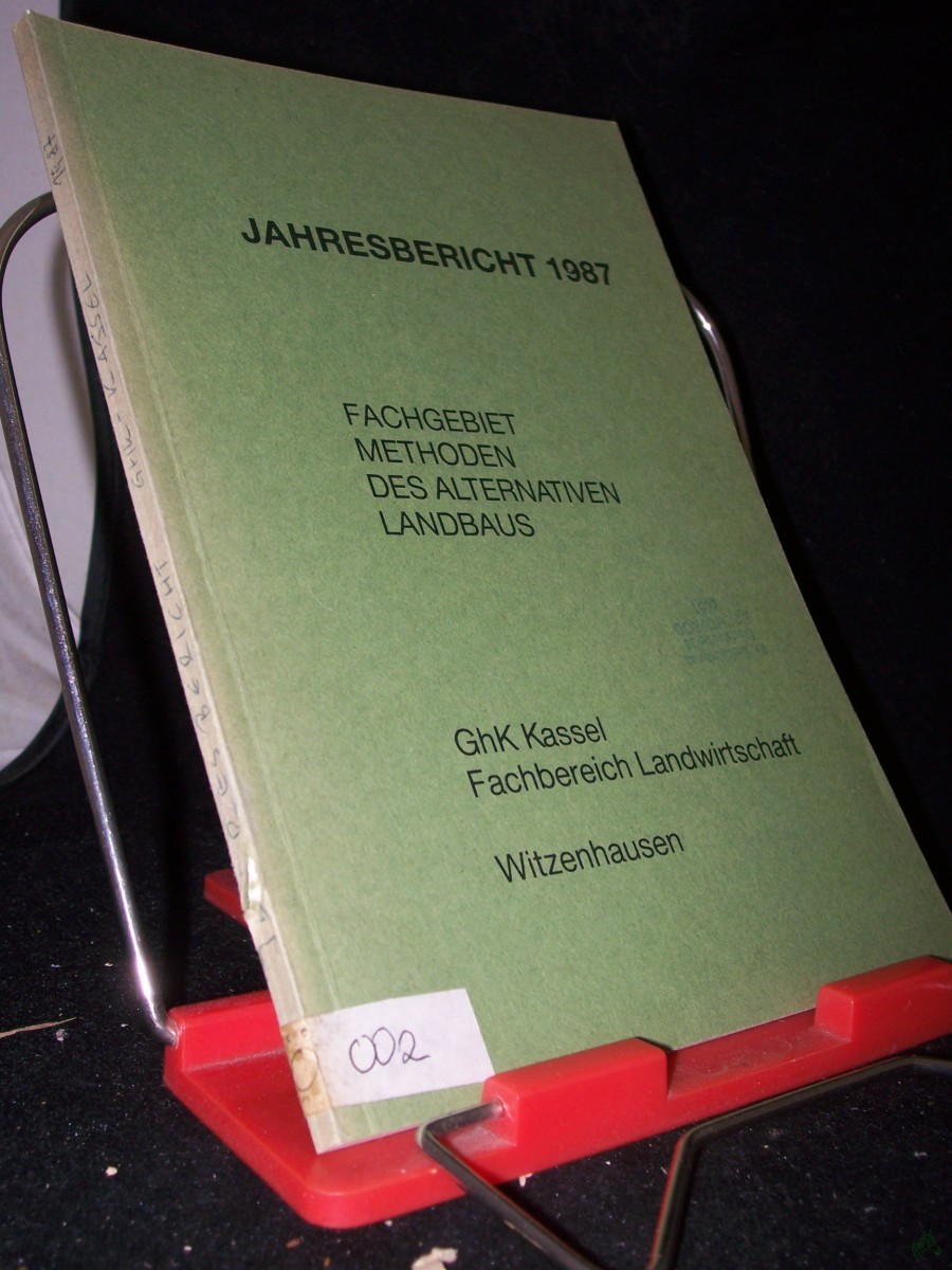 Product image 1 of the product “Jahresbericht 1987, Fachbereich Landwirtschaft. Fachgebiet: Methoden des alternativen Landbaus ”