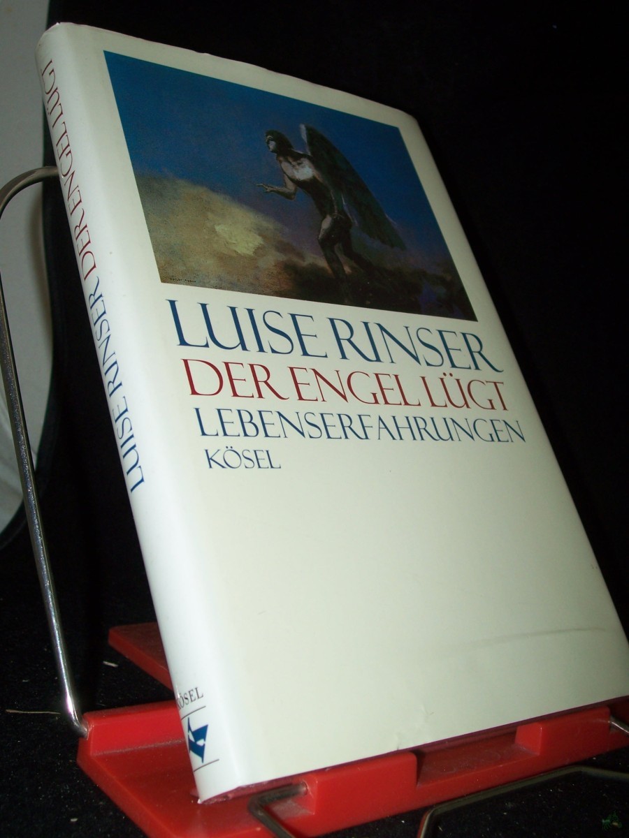 Artikelbild 1 des Artikels “Der Engel lügt : Lebenserfahrungen / Luise Rinser. Hrsg. von Bogdan Snela “