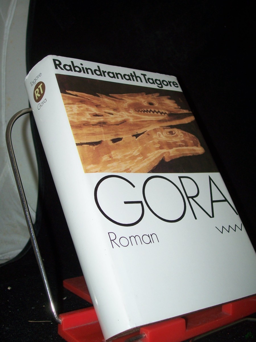 Artikelbild 1 des Artikels “Tagore, Rabindranath: Ausgewählte Werke Teil: Gora : Roman / aus d. Bengali von Gisela Leiste “