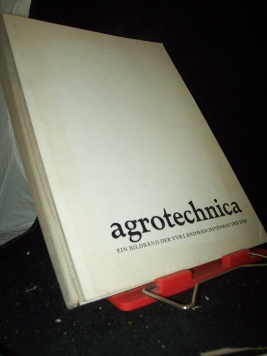 Product image 1 of the product “Agrotechnica : [Bildbd.] = Agrotechnika / [Claus G. Scheidig ; Jochen Brügmann] ”