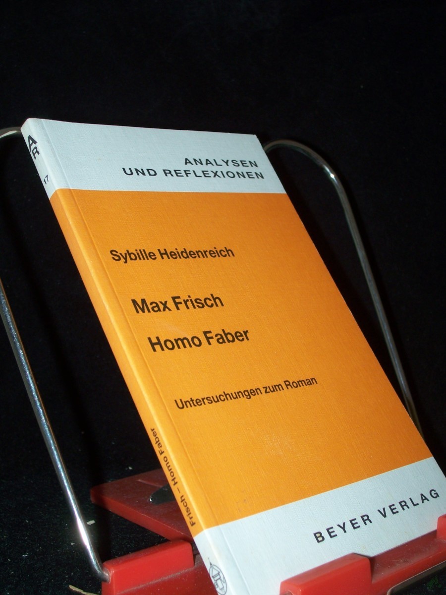 Artikelbild 1 des Artikels “Max Frisch, Homo Faber : Untersuchungen zum Roman / Sybille Heidenreich “