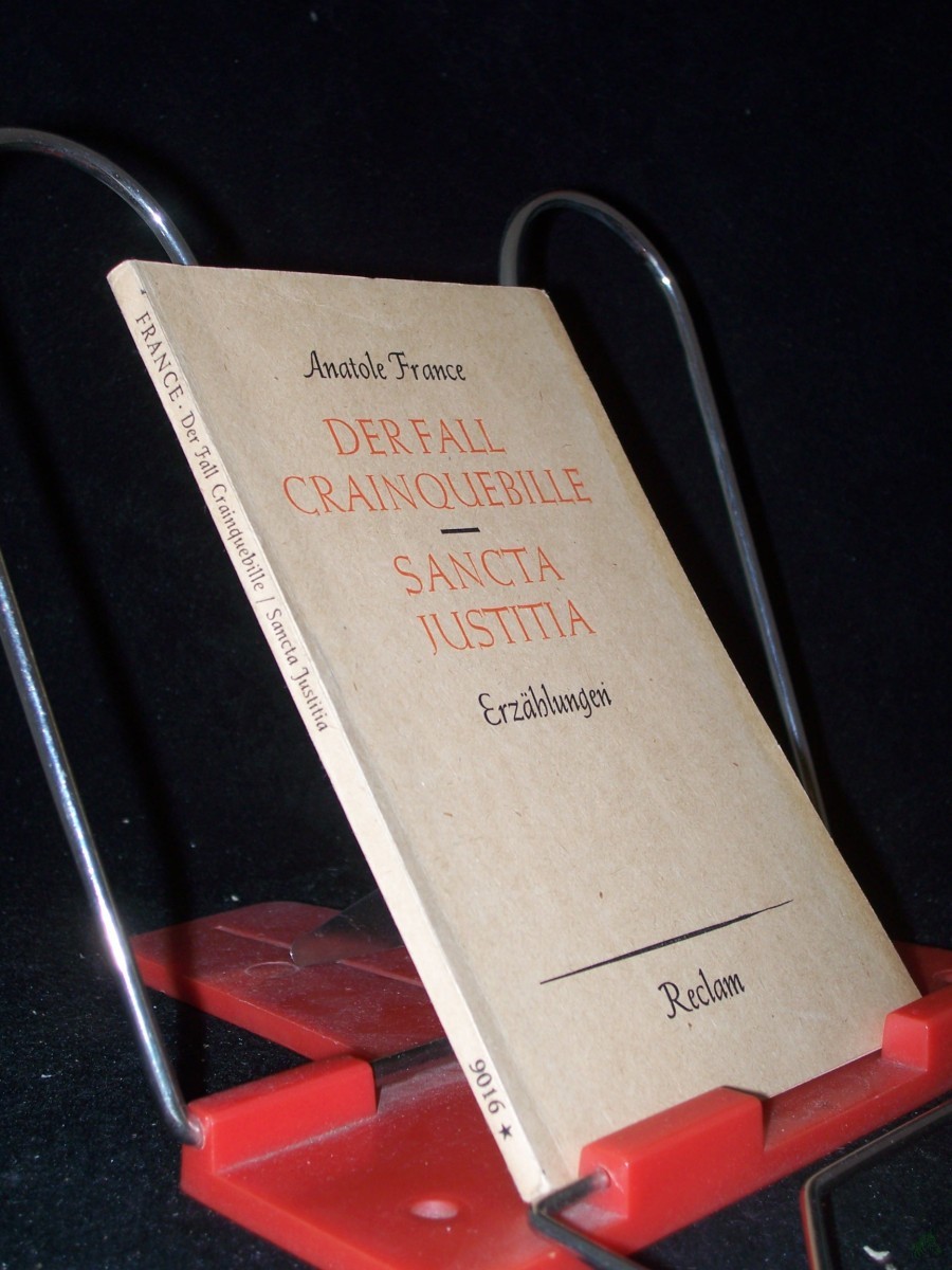Artikelbild 1 des Artikels “Der Fall Crainquebille Sancta Justitia Erzählgn / Anatole France. [Aus d. Franz. übertr. v. Gertrud van Grootheest]. Mit e. Nachw. v. Wolfgang Techtmeier “