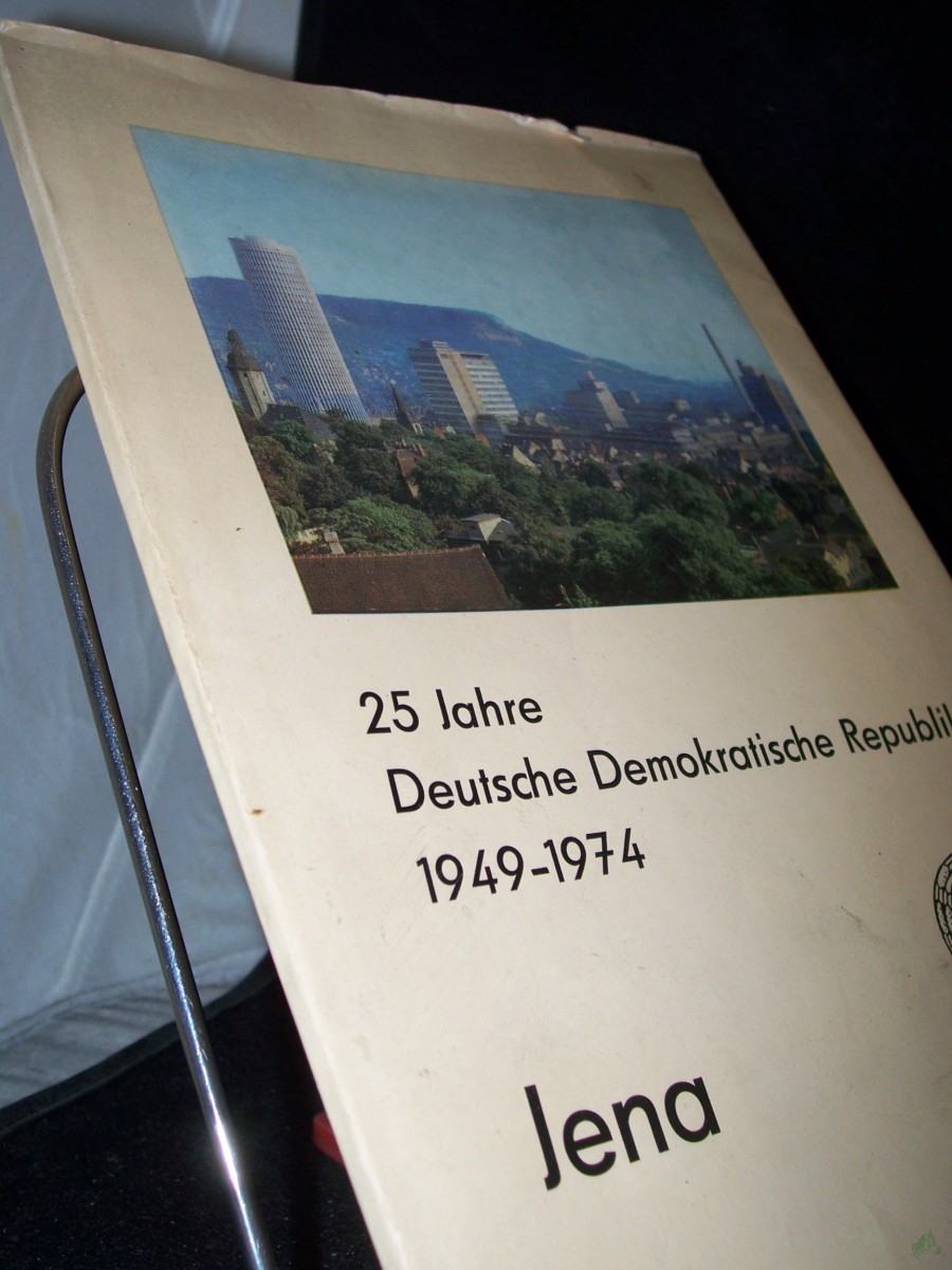 Artikelbild 1 des Artikels “25 Jahre Demokratische Republik 1949-1974.Jena “