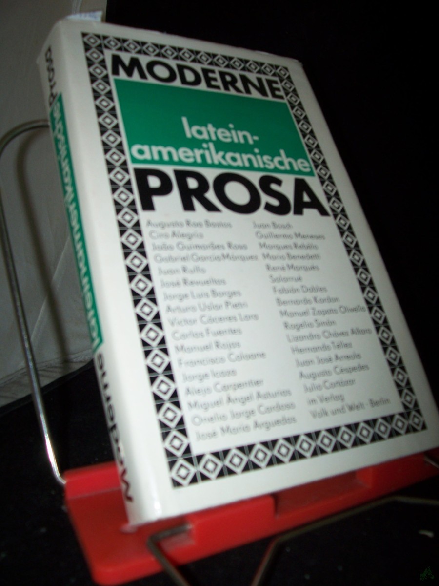 Product image 1 of the product “Moderne lateinamerikanische Prosa / [Ausgew. von Andreas Klotsch u. Gisela Leber. Mit e. Nachw. von Andreas Klotsch] ”