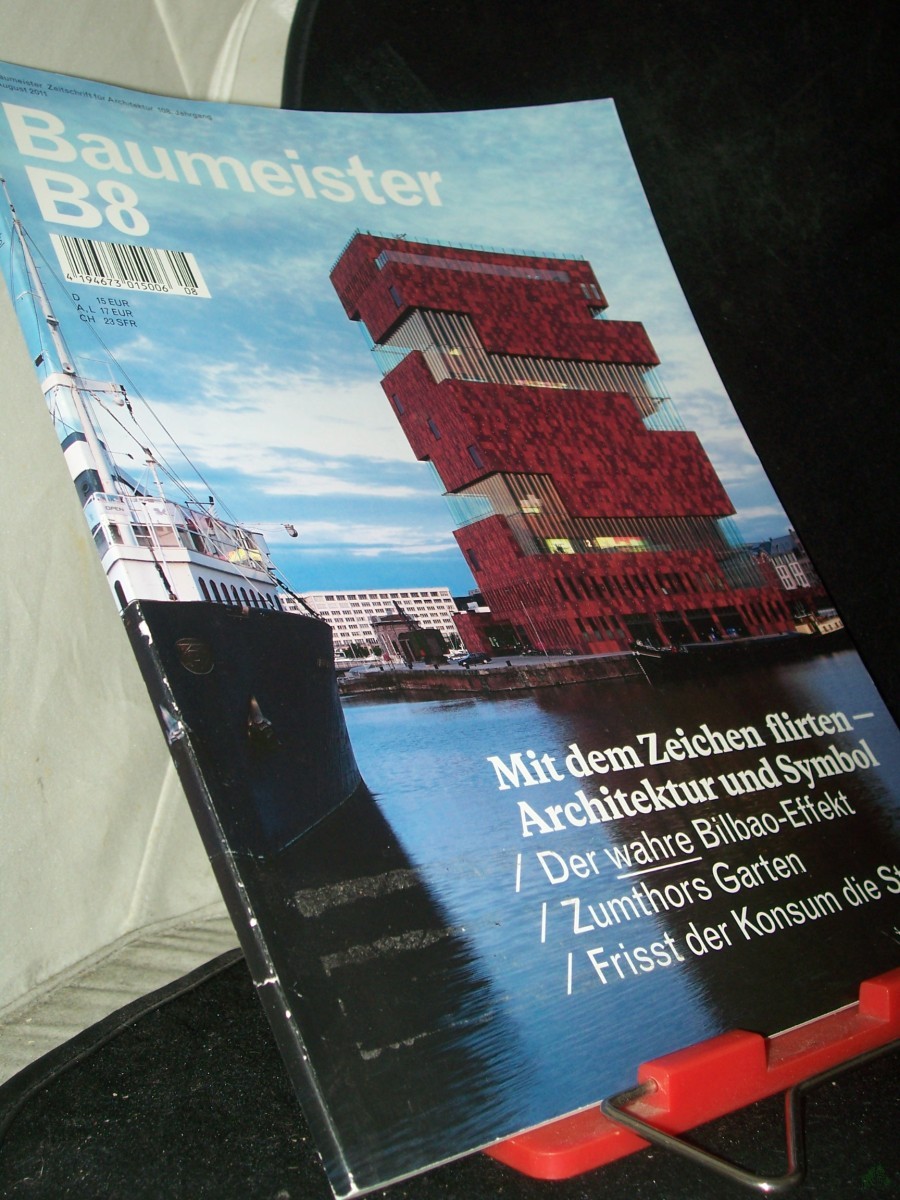 Artikelbild 1 des Artikels “8/2011, B8 Mit dem Zeichen flirten, Architektur und Symbol “