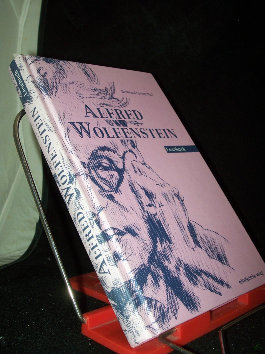 Artikelbild 1 des Artikels “Lesebuch / Alfred Wolfenstein. Hrsg. und mit einer Einf. vers. von Bernhard Spring “