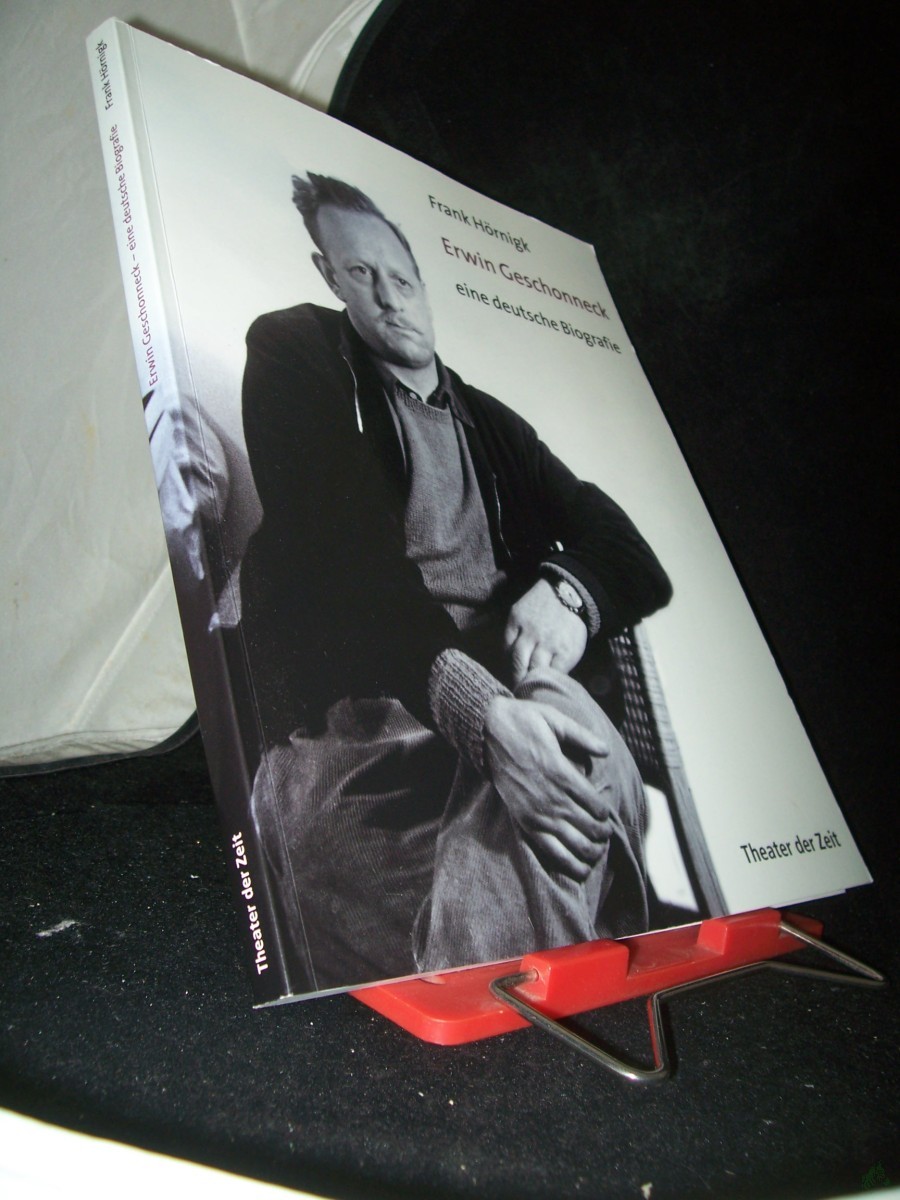 Artikelbild 1 des Artikels “Erwin Geschonneck - eine deutsche Biografie / Frank Hörnigk “