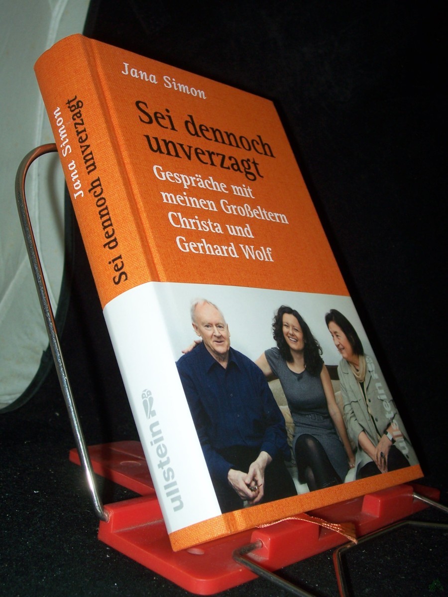 Artikelbild 1 des Artikels “Sei dennoch unverzagt : Gespräche mit meinen Großeltern Christa und Gerhard Wolf / Jana Simon “