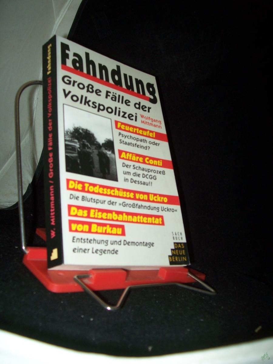 Product image 1 of the product “Fahndung : grosse Fälle der Volkspolizei / Wolfgang Mittmann ”