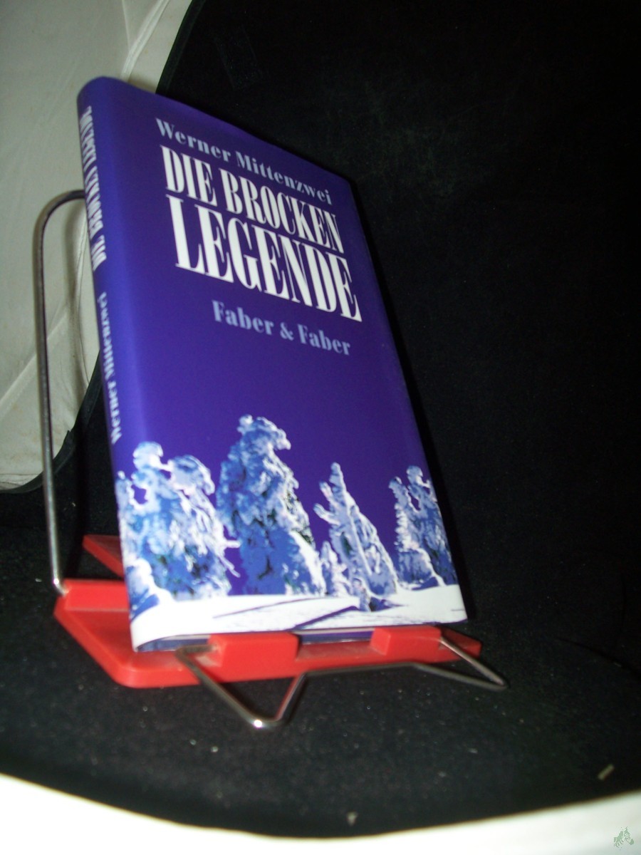 Product image 1 of the product “Die Brocken-Legende : ein deutscher Mentalitätsspiegel / Werner Mittenzwei. Aus den nachgelassenen Papieren des Schweizer Gelehrten Tobias Bitterli kommentiert von Christine Moser ”