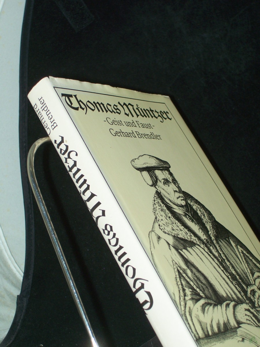 Artikelbild 1 des Artikels “Thomas Müntzer : Geist und Faust / Gerhard Brendler “