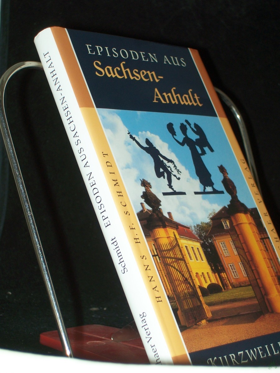 Artikelbild 1 des Artikels “Episoden aus Sachsen-Anhalt / Hanns H. F. Schmidt “