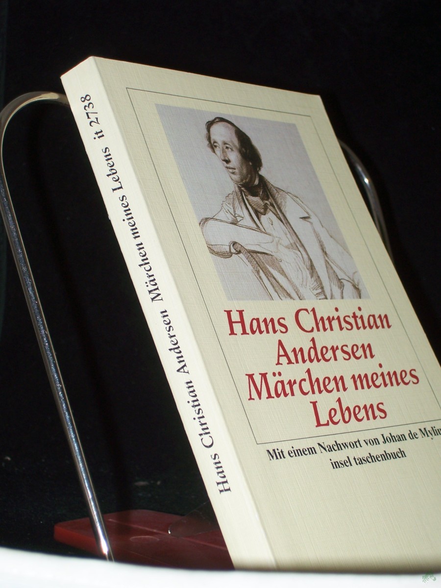 Product image 1 of the product “Märchen meines Lebens / Hans Christian Andersen. Aus dem Dän. von Michael Birkenbihl. Mit einem Nachw. von Johan de Mylius ”