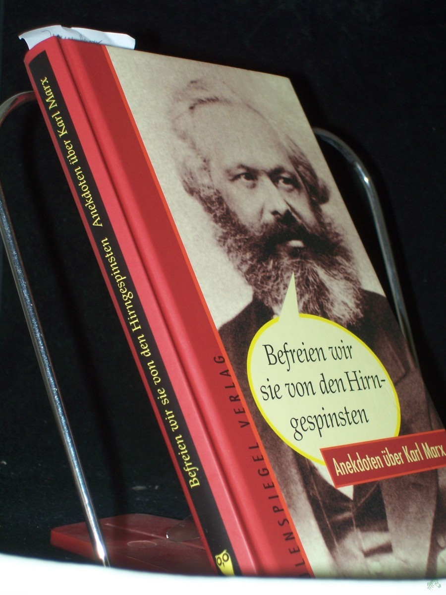 Artikelbild 1 des Artikels “Befreien wir sie von den Hirngespinsten : Anekdoten über Karl Marx / hrsg. von Margarete Drachenberg “