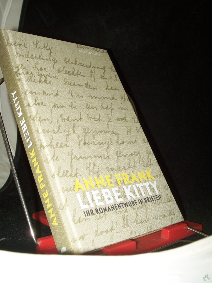 Artikelbild 1 des Artikels “Liebe Kitty : ihr Romanentwurf in Briefen / Anne Frank ; aus dem Niederländischen übersetzt von Waltraud Hüsmert “
