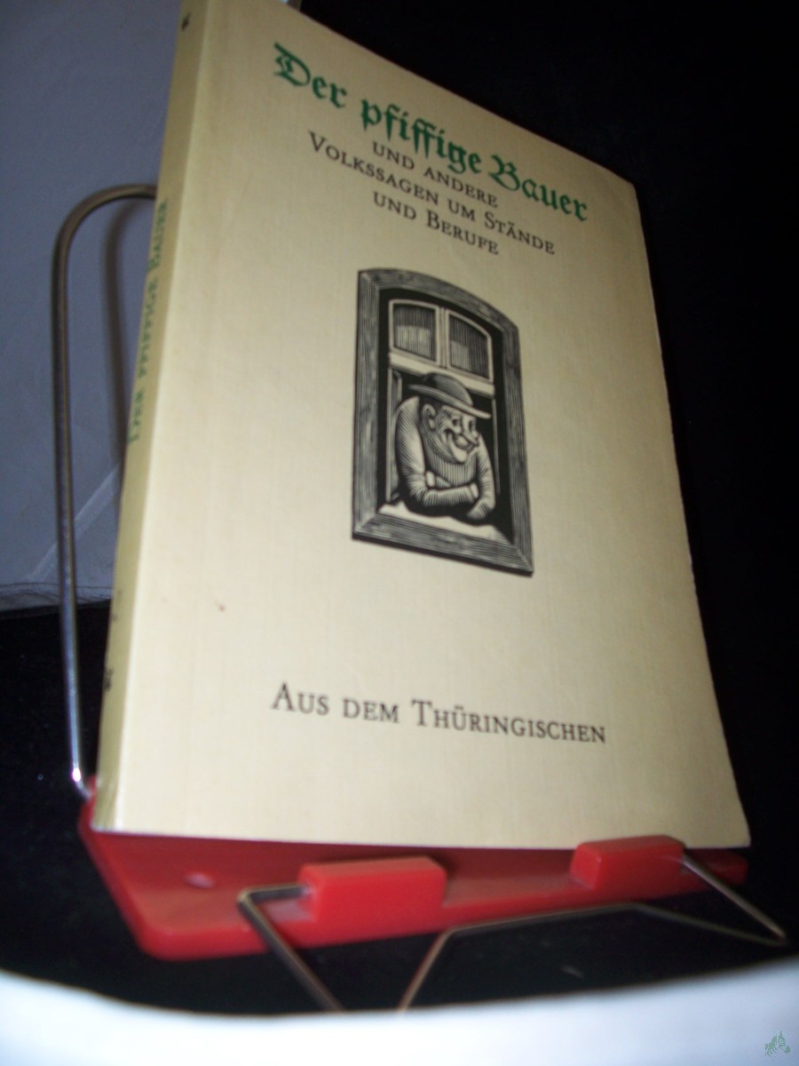 Artikelbild 1 des Artikels “Der pfiffige Bauer und andere Volkssagen um Stände und Berufe aus dem Thüringischen / Ill. von Erhart Bauch. Hrsg. von Walter Nachtigall u. Dietmar Werner “