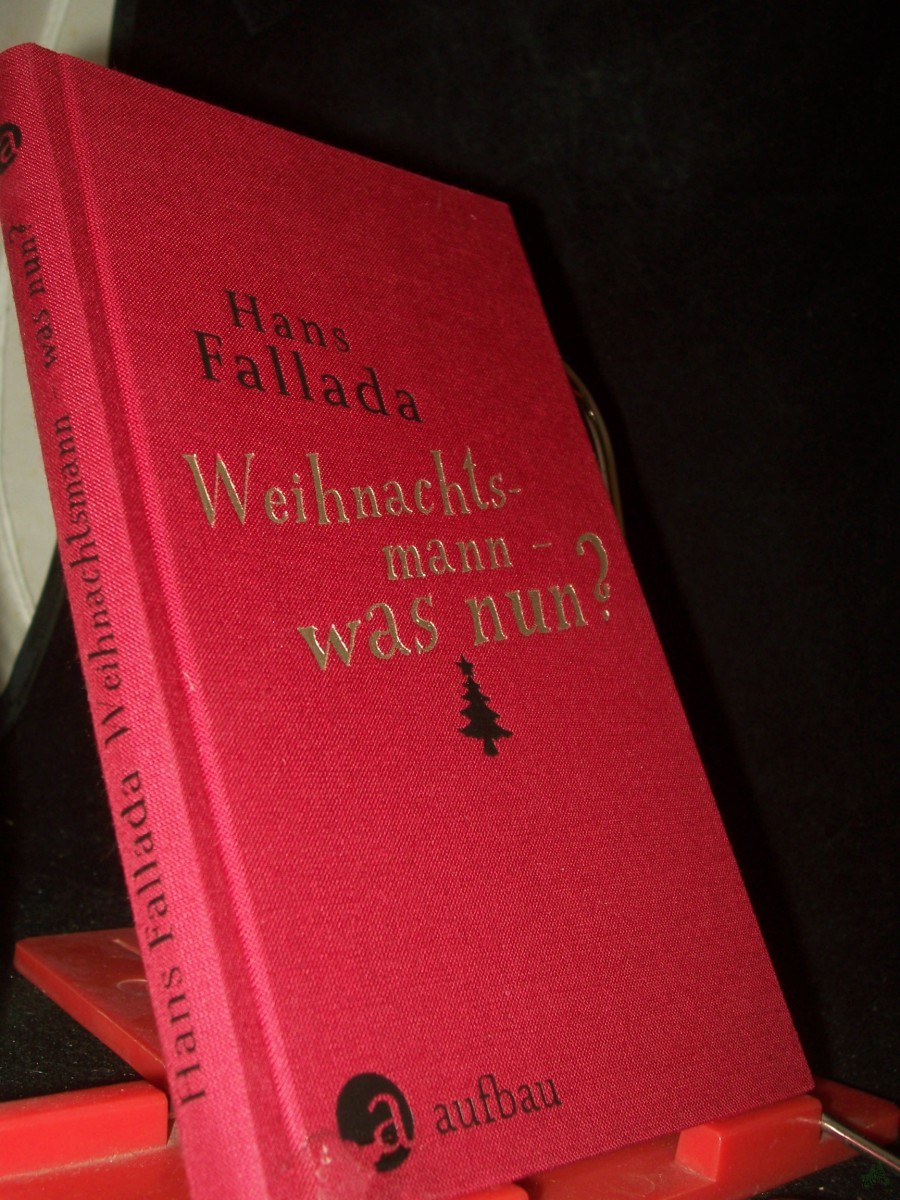 Artikelbild 1 des Artikels “Weihnachtsmann - was nun? : Geschichten zum Fest / Hans Fallada “