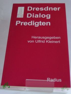 Product image 1 of the product “Dresdner Dialog-Predigten / hrsg. von Ulfrid Kleinert ”