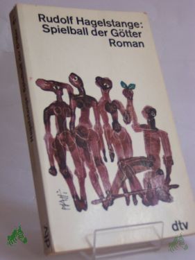 Product image 1 of the product “Spielball der Götter : Aufzeichn. e. trojan. Prinzen. Roman / Rudolf Hagelstange ”