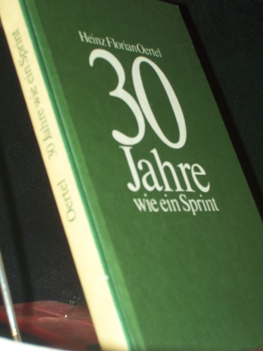 Artikelbild 1 des Artikels “30 [Dreissig] Jahre wie ein Sprint / Heinz Florian Oertel “