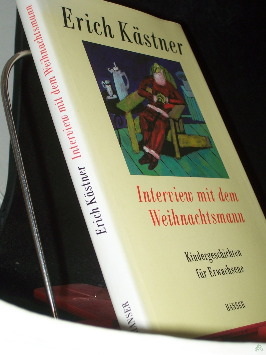 Product image 1 of the product “Interview mit dem Weihnachtsmann : Kindergeschichten für Erwachsene / Erich Kästner. Hrsg. und mit einem Nachw. von Franz Josef Görtz und Hans Sarkowicz ”