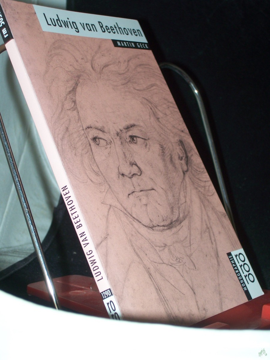 Artikelbild 1 des Artikels “Ludwig van Beethoven / dargest. von Martin Geck “