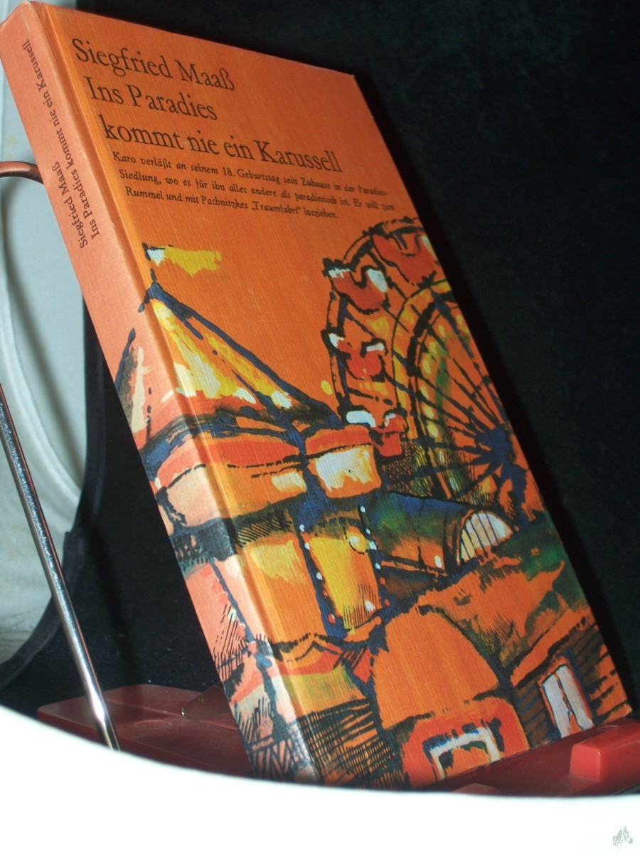 Product image 1 of the product “Ins Paradies kommt nie ein Karussell / Siegfried Maaß ”