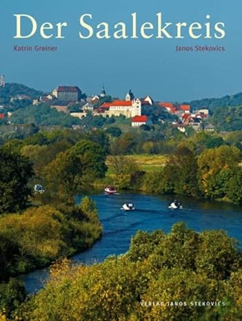 Artikelbild 1 des Artikels “Der Saalekreis / Texte Katrin Greiner. Fotogr. Janos Stekovics. [Hrsg.: Landkreis Saalekreis, Amt für Wirtschaftsförderung] “
