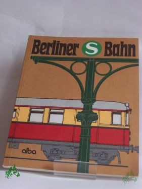 Product image 1 of the product “Berliner S-Bahn / Peter Bley ”