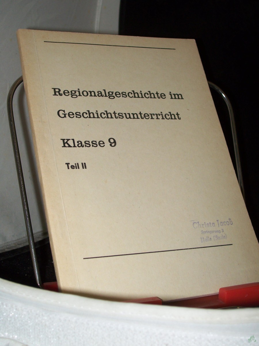 Artikelbild 1 des Artikels “Regionalgeschichte im Geschichtsunterricht Klasse 9, Teil 2, Autoren: Klaus Oestereich, Evelyn Heinrich, “