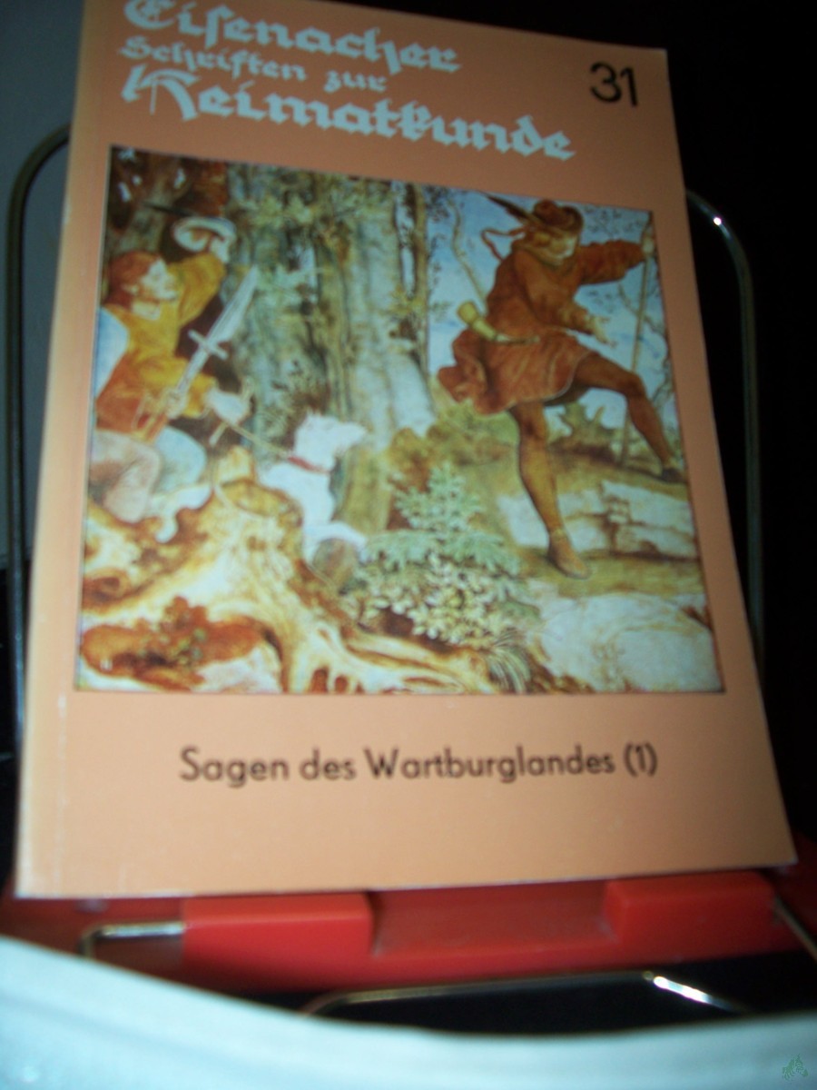 Artikelbild 1 des Artikels “Sagen des Wartburglandes Teil 1., Nach der Erstausgabe von Ludwig Bechsteins Der Sagenschatz und die Sagenkreise des Thüringerlandes. Hrsg.: Kreiskommission zur Erforschung der Geschichte der örtlichen Arbeiterbewegung, Pädag. Kreiskabine “
