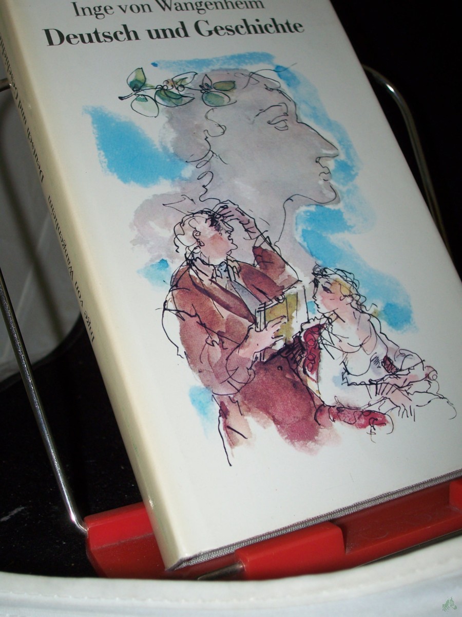 Artikelbild 1 des Artikels “Deutsch und Geschichte : Roman / Inge von Wangenheim. [Ill.: Gitta Kettner] “