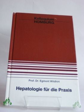 Product image 1 of the product “Hepatologie für die Praxis / Egmont Wildhirt ”