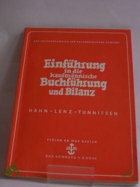 Product image 1 of the product “Einführung in die kaufmännische Buchführung und Bilanz / Wilhelm Hahn ; Hans Lenz ; Werner Tunnißen ”