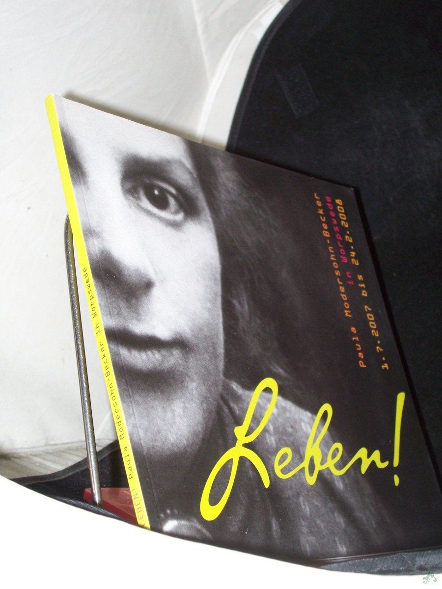 Product image 1 of the product “Leben! Katalog zur Projektveranstaltung in Worpswede ( 1.7.2007 - 24.2.2008 ) ”