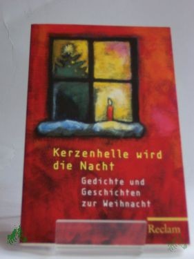 Artikelbild 1 des Artikels “Kerzenhelle wird die Nacht : Geschichten und Gedichte / ausgew. von Evelyne Polt-Heinzl und Christine Schmidjell. Mit Vignetten von Stefan Schmid “