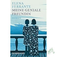Product image 1 of the product “Meine geniale Freundin : Kindheit und frühe Jugend : Roman / Elena Ferrante ; aus dem Italienischen von Karin Krieger ”