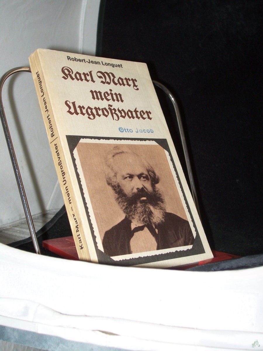 Product image 1 of the product “Karl Marx, mein Urgrossvater / Robert-Jean Longuet. [Aus d. Franz. übers. von Günter Kluge] ”