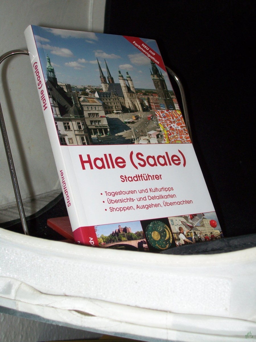 Product image 1 of the product “Stadtführer Halle (Saale) : [Tagestouren und Kulturtipps ; Übersichts- und Detailkarten ; Shoppen, Ausgehen, Übernachten] / Michael Pantenius ”