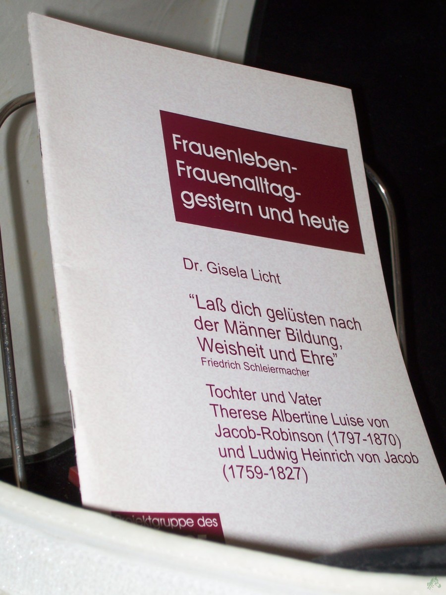 Product image 1 of the product “Dr Gisela Licht, Tochter und Vater Therese Albertine Luise von Jakob Robinson und Ludwig heinrich von Jakob ”