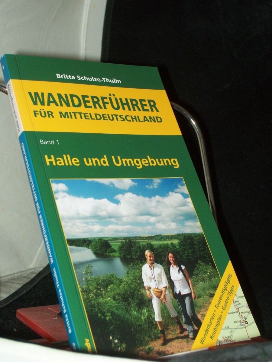 Artikelbild 1 des Artikels “Schulze-Thulin, Britta: Wanderführer für Mitteldeutschland Teil: Bd. 1., Halle und Umgebung : 23 Rund- und Streckenwanderungen “