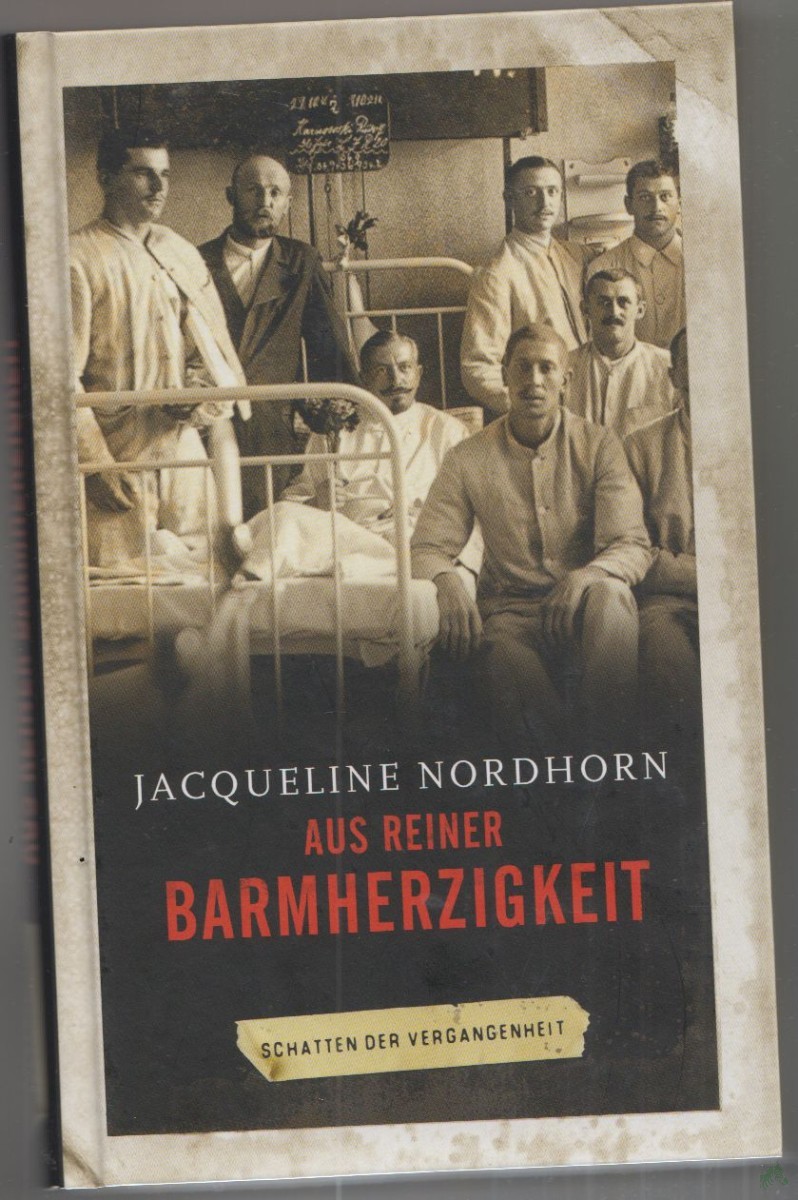 Artikelbild 1 des Artikels “Aus reiner Barmherzigkeit : Kriminalroman / Jacqueline Nordhorn “