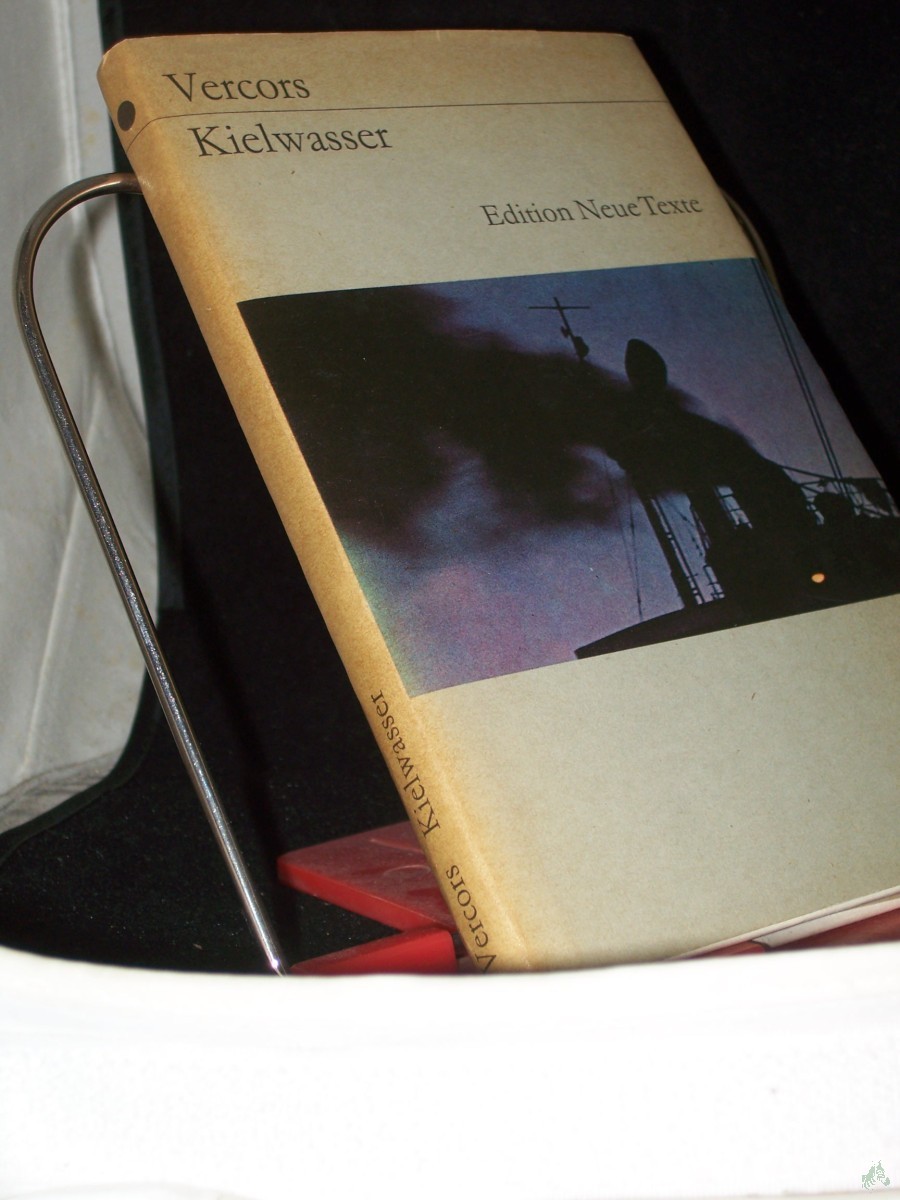 Product image 1 of the product “Kielwasser : Roman / Vercors. [Aus d. Franz. übers. von Adelheid Witt] ”